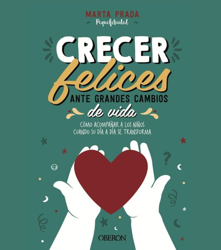 Crecer felices ante grandes cambios de vida Herramientas para acompañar a los niños en transiciones importantes con sensibilidad y apoyo.