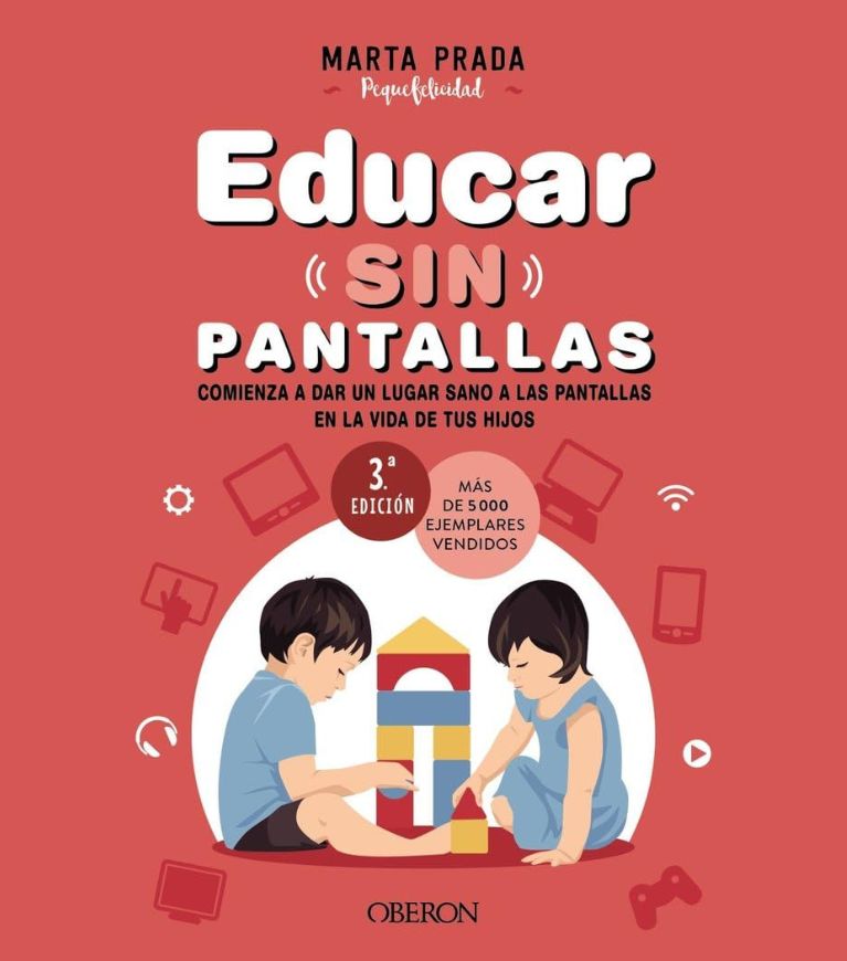 Educar sin pantallas Guía para gestionar el uso de dispositivos digitales en el hogar de forma saludable.